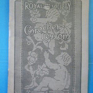 VINTAGE  1915     ROYAL SOCIETY  CROCHET LESSONS